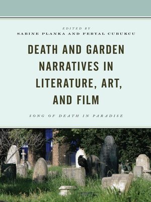 cover image of Death and Garden Narratives in Literature, Art, and Film